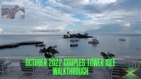 2022 Couples Tower Isle CTI Walkthru Long W Commentary Ocho Rios