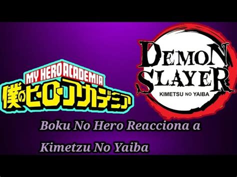 My Hero Academia Reacciona A Kimetzu No Yaiba YouTube