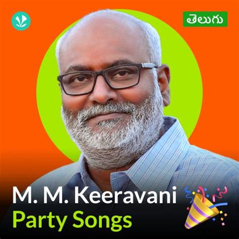 M.M Keeravani - Party Songs - Telugu - Latest Telugu Songs Online ...