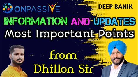 Onpassive Important Updates And Information From Dhillon Sir 6 7