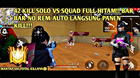 Kill Solo Vs Squad Full Hitam Bar Bar No Rem Auto Langsung Panen