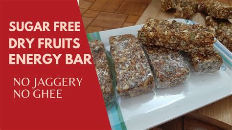 Sugar Free Dry Fruits Energy Bar Recipe No Jaggery Ghee बन शककर गड