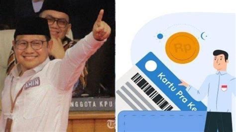 Bikin Anak Muda Malas Cak Imin Kritik Kartu Prakerja Jokowi Prabowo Gibran Andalkan Kartu Start