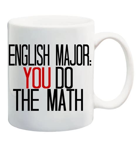 English Major You Do The Math Mug Print Cup Home Decal Milk Beer Cups