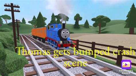 Thomas Gets Bumped Crash Scene YouTube