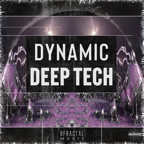 Download Bfractal Music Dynamic Deep Tech Wav Fantastic Audioz