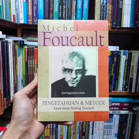 Jual Buku Pengetahuan Dan Metode Karya Karya Penting Foucault