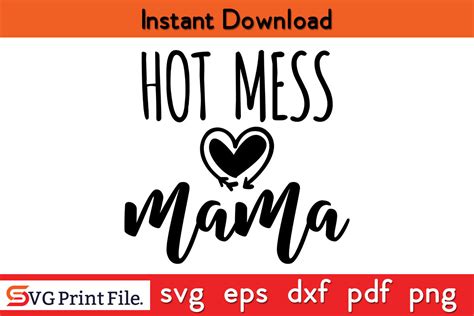 Hot Mess Mama Mom Life Mommy Funny SVG Graphic By Svgprintfile Creative Fabrica