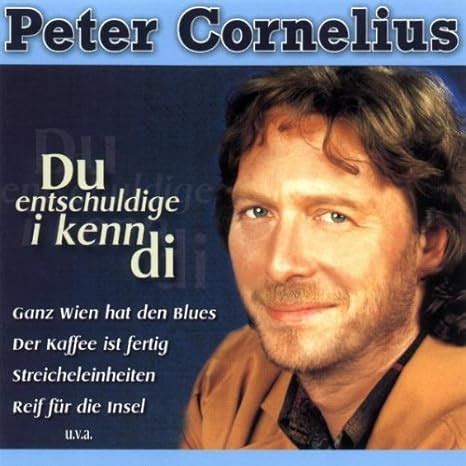 Du Entschuldige I Kenn Di Cornelius Peter Amazon De Musik