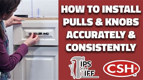 How To Install Kitchen Cabinet Pulls And Knobs Accurately And