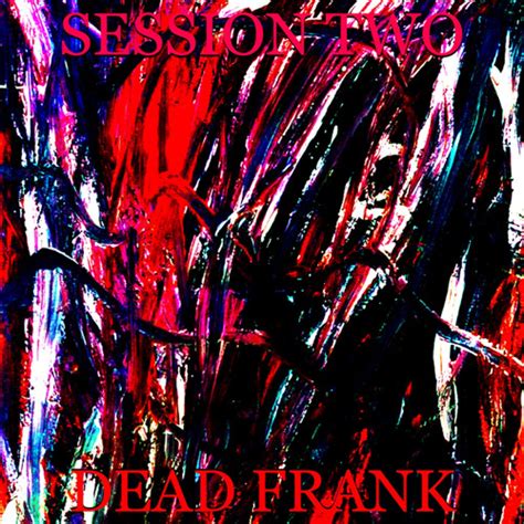 Stream Naked Hunger By Dead Frank Listen Online For Free On SoundCloud