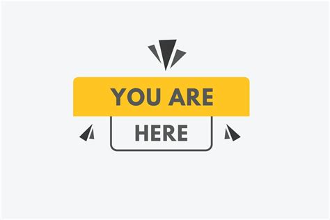 You Are Here Button You Are Here Sign Icon Label Sticker Web Buttons