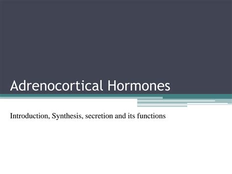 Solution Endocrinology Adrenocortical Hormones Introduction Synthesis