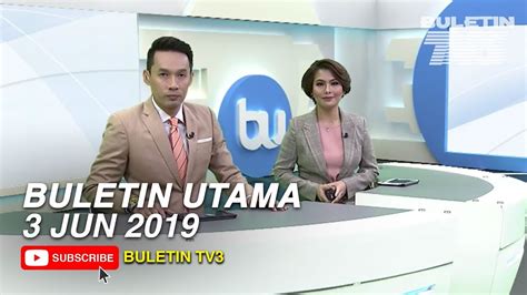 Buletin Utama Tv3 Hari Ini 2020 Buletin Utama 2019 Selasa 1 Januari