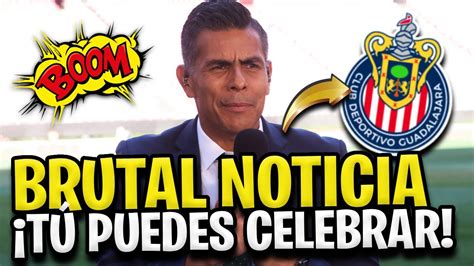 SE ACABA DE CONFIRMAR ESTA BRUTAL NOTICIA PARA LAS CHIVAS NOTICIAS