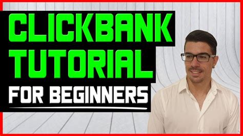 Clickbank Tutorial For Beginners The First Steps To More Than