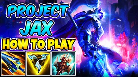 How To Play Jax Top Best Build And Runes Project Jax Gameplay