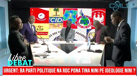 Libre Debat Juillet Urgent Ba Parti Politique Na Rdc Pona