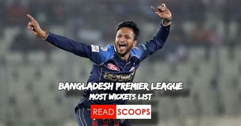 Bangladesh Premier League (BPL) - Most Wickets List | Read Scoops