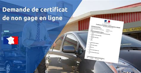 Obtenir Un Certificat De Non Gage En Ligne En Quelques Clics