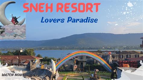 Sneh Resortlovers Paradise ️ Kasarsai Dam Pune Places To Visit In