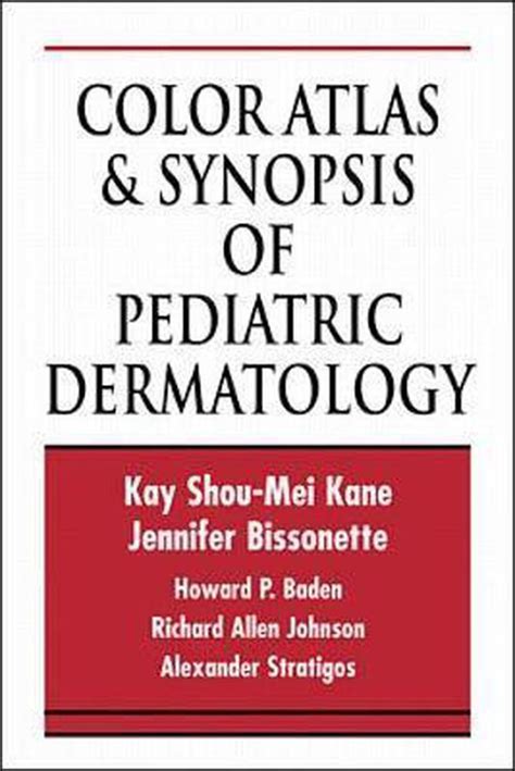 Color Atlas And Synopsis Of Pediatric Dermatology 9780070062948 Kay