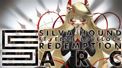 Silva Hound Ft Elsie Lovelock Redemption Arc Youtube