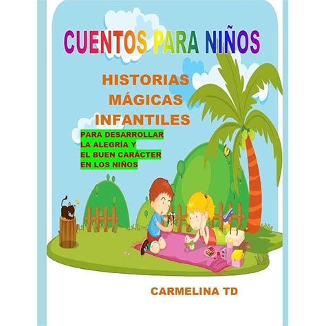 Buy Historias M Gicas Infantiles Para Desarrollar La Alegr A Y El Buen