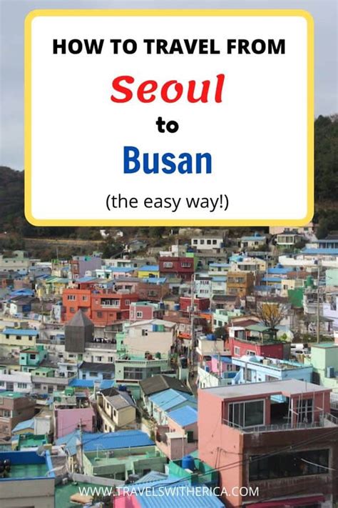 How to Travel from Seoul to Busan (The Easy Way!) - Travels with Erica