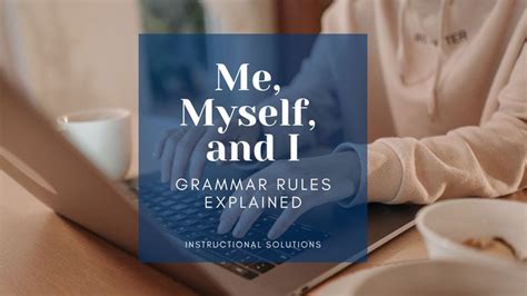 Me Myself And I Business Grammar Rules Explained