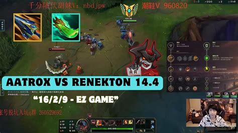 Xiao Chao Meng Aatrox Vs Renekton P144 Youtube