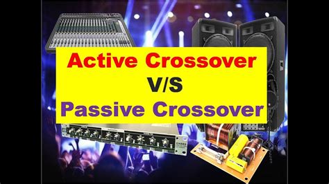 Active Crossover Vs Passive Crossover And Its Use In Dj Set Up Youtube