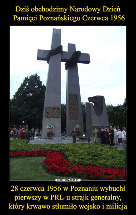 Dziś obchodzimy Narodowy Dzień Pamięci Poznańskiego Czerwca 1956 28