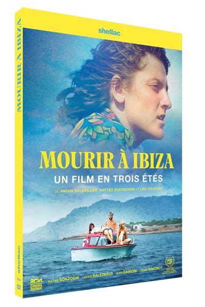 Mourir Ibiza Un Film En Trois T S Dvd Anton Balekdjian L O