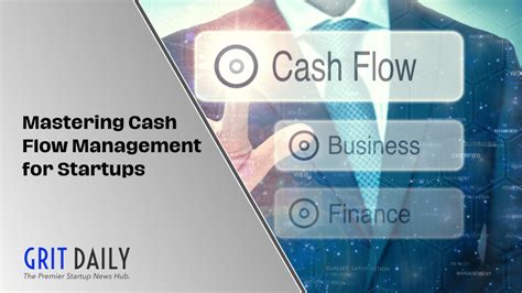 Mastering Cash Flow Management For Startups A Complete Guide Grit