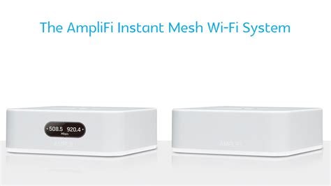 Ubiquiti Releases New Amplifi Instant Mesh Wi Fi System Sets Up In