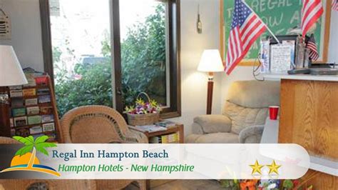 Regal Inn Hampton Beach Hampton Beach Hotels New Hampshire Youtube