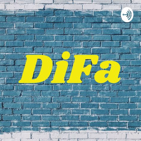 Difa Podcast On Spotify