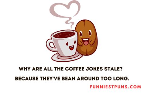 90 Funny Coffee Puns And Jokes Mug Tastic Humo Funniest Puns