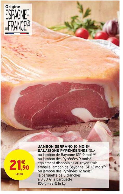 Offre Jambon De Bayonne Salaisons Pyrénéennes chez Intermarche Hyper