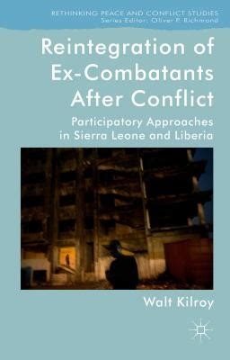 Reintegration Of Ex Combatants After Conflict