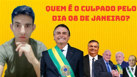 Bolsonaro é o maior culpado pelo atentado do dia 08 de janeiro