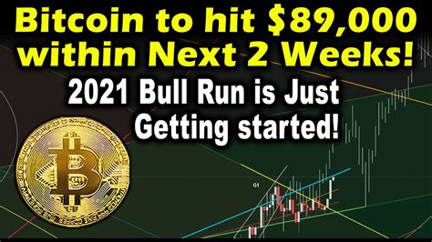 Bitcoin To Hit 89 000 Within The Next 2 Weeks 2021 BTC Bull Run