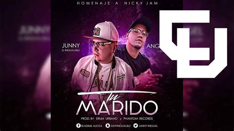 Junny El Inigualable Tu Marido Ft Angel Low Homenaje A Nicky Jam