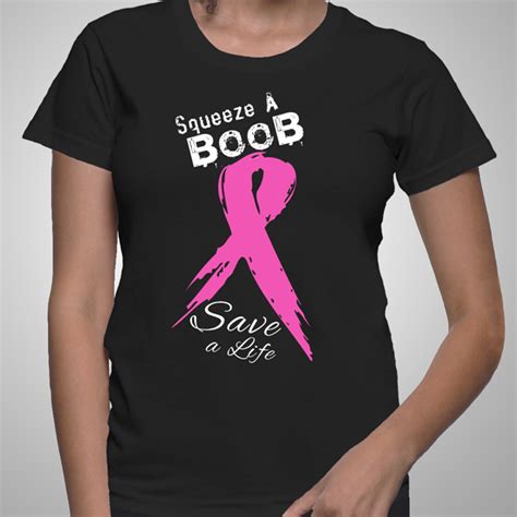 Squeeze A Boob Breat Cancer Woman S Tee Shirt