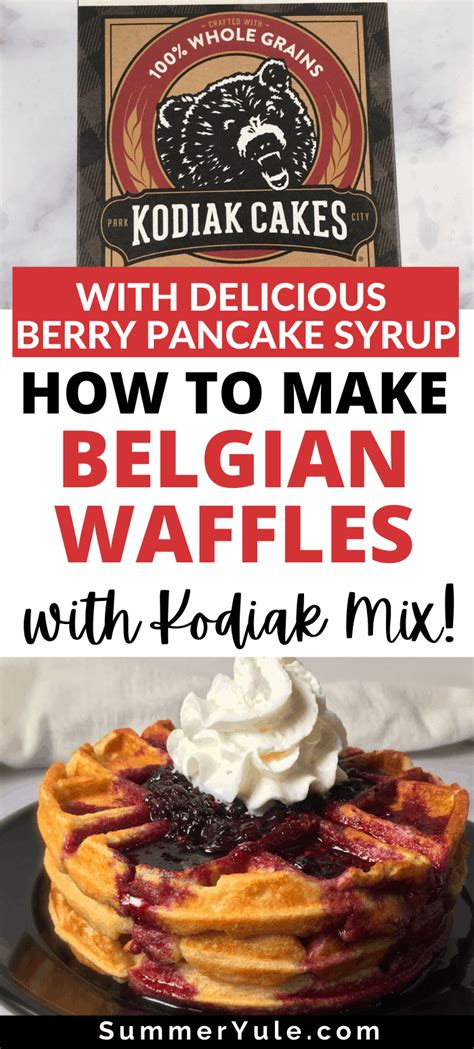 Kodiak Cakes Waffles Recipe With Mixed Berry Syrup Waffle Mix Recipes