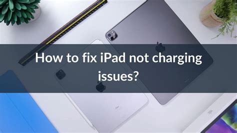 Ipad Not Charging Heres Our Guide On How To Fix It Techietechtech