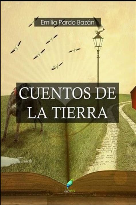 Cuentos De La Tierra By Emilia Pardo Baz N Goodreads