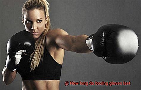 How Long Do Boxing Gloves Last Karate Maine Blog