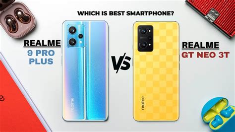 Realme 9 Pro Plus Vs Realme GT Neo 3T YouTube